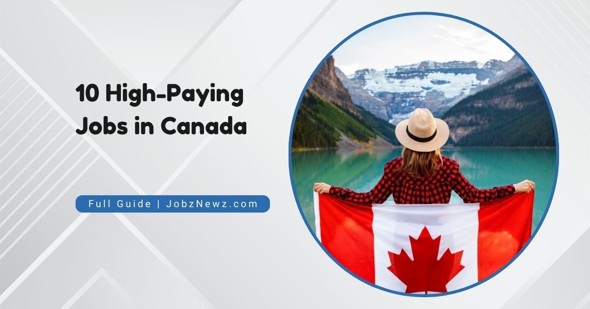 Top 10 High-Paying Jobs in Canada