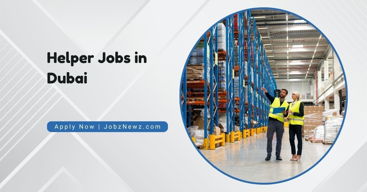 Helper Jobs in Dubai