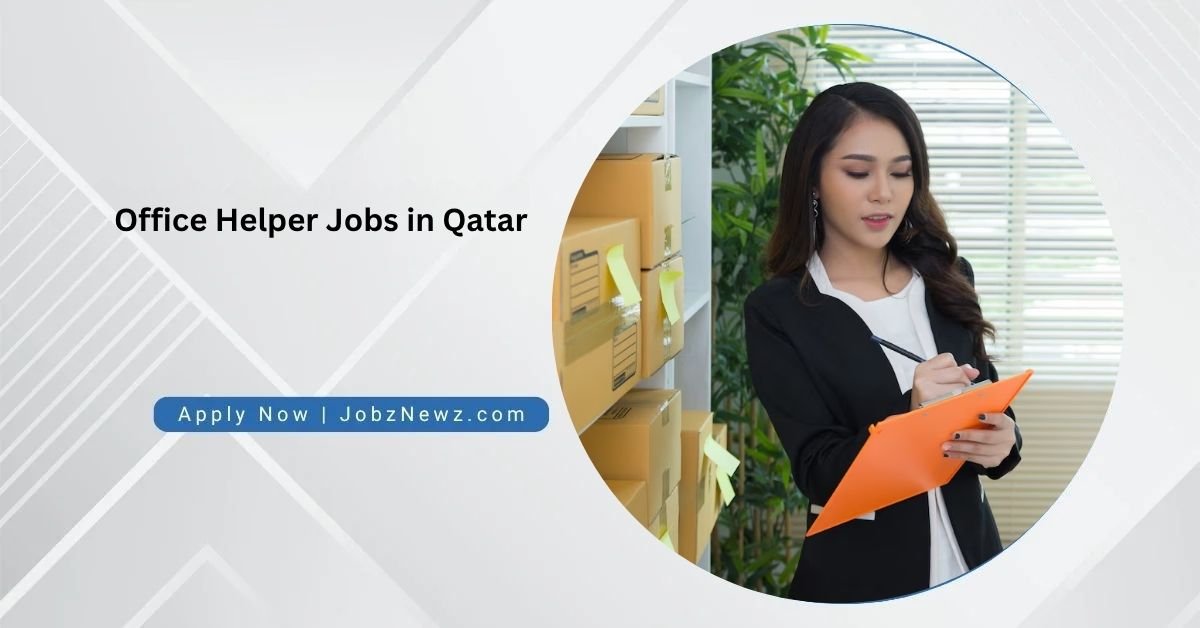 Office Helper Jobs in Qatar