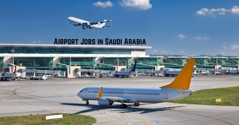 Airport Jobs in Saudi Arabia