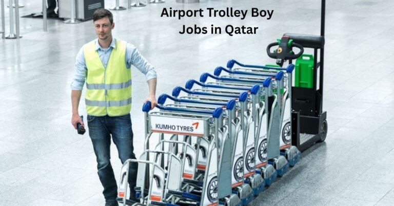 Airport Trolley Boy Jobs in Qatar